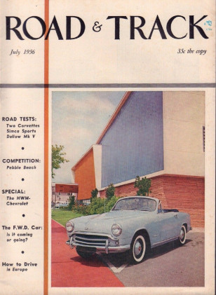 ROAD & TRACK 1956 JULY - VETTE vs VETTE, STUTZ SUPER BEARCAT, DELLOW Mk V*